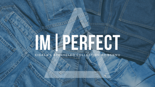 IM|PERFECT - Cigala’s Appcycled Collection by Bennu - Appcycled